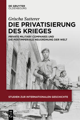 Sutterer |  Die Privatisierung des Krieges | Buch |  Sack Fachmedien