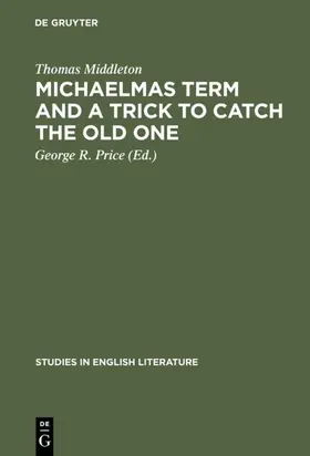 Middleton / Price |  Michaelmas term and a trick to catch the old one | eBook | Sack Fachmedien