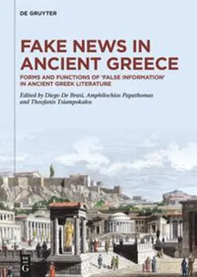 De Brasi / Papathomas / Tsiampokalos |  Fake News in Ancient Greece | Buch |  Sack Fachmedien