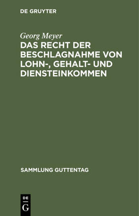 Meyer |  Das Recht der Beschlagnahme von Lohn-, Gehalt- und Diensteinkommen | eBook | Sack Fachmedien