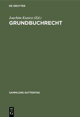 Kuntze |  Grundbuchrecht | eBook | Sack Fachmedien