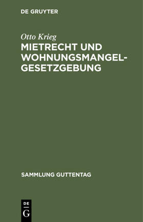 Krieg |  Mietrecht und Wohnungsmangelgesetzgebung | eBook | Sack Fachmedien