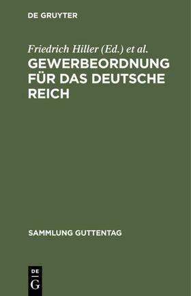 Hiller / Luppe |  Gewerbeordnung für das Deutsche Reich | eBook | Sack Fachmedien