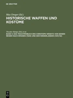 Hampe / Weiditz / Nürnberg&gt |  Das Trachtenbuch des Christoph Weiditz von seinen Reisen nach Spanien (1529) und den Niederlanden (1531/32) | eBook | Sack Fachmedien