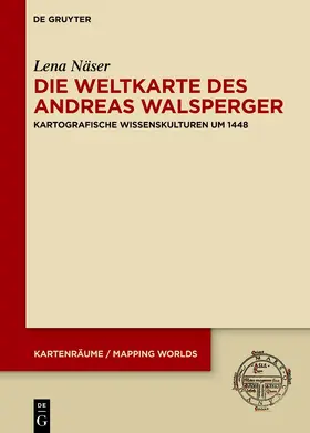 Näser |  Die Weltkarte des Andreas Walsperger | Buch |  Sack Fachmedien