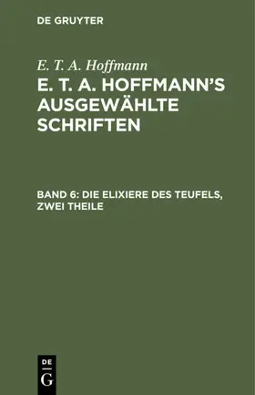 Hoffmann |  Die Elixiere des Teufels, zwei Theile | eBook | Sack Fachmedien