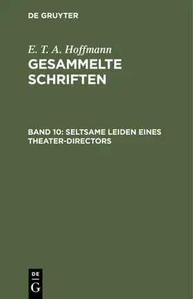 Hoffmann |  Seltsame Leiden eines Theater-Directors | eBook | Sack Fachmedien