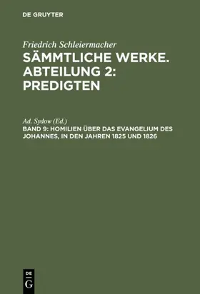 Sydow |  Homilien über das Evangelium des Johannes, in den Jahren 1825 und 1826 | eBook | Sack Fachmedien