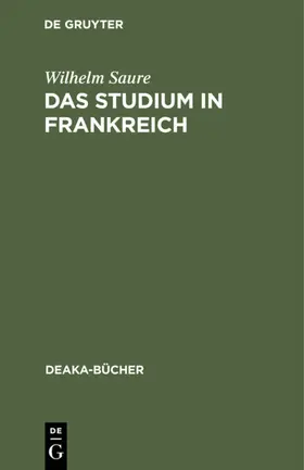 Saure |  Das Studium in Frankreich | eBook | Sack Fachmedien