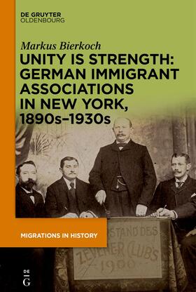 Bierkoch |  Unity is Strength: German Immigrant Associations in New York, 1890s–1930s | Buch |  Sack Fachmedien
