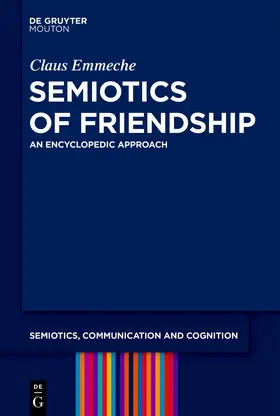 Emmeche |  Semiotics of Friendship | Buch |  Sack Fachmedien