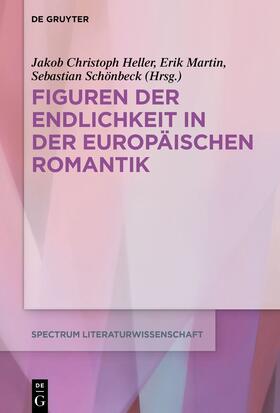 Heller / Martin / Schönbeck |  Figuren der Endlichkeit in der Europäischen Romantik | Buch |  Sack Fachmedien