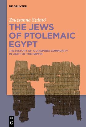 Szántó |  The Jews of Ptolemaic Egypt | Buch |  Sack Fachmedien