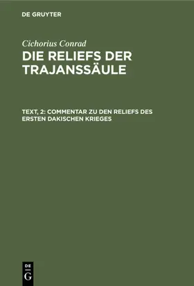 Conrad |  Commentar zu den Reliefs des ersten dakischen Krieges | eBook | Sack Fachmedien