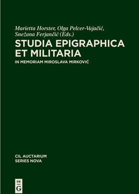 Horster / Pelcer-Vujacic / Pelcer-Vujacic |  Studia epigraphica et militaria | Buch |  Sack Fachmedien