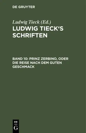 Tieck |  Prinz Zerbino, oder Die Reise nach dem guten Geschmack | eBook | Sack Fachmedien