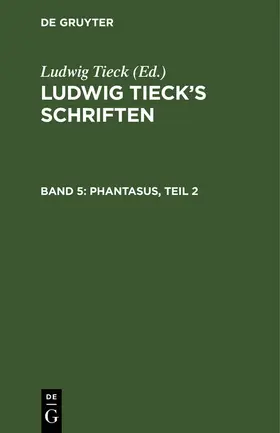 Tieck |  [Schriften] Ludwig Tieck's Schriften | eBook | Sack Fachmedien