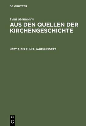 Mehlhorn |  Bis zum 9. Jahrhundert | eBook | Sack Fachmedien