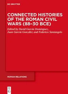 García Domínguez / García González / Santangelo | Connected Histories of the Roman Civil Wars (88–30 BCE) | E-Book | sack.de