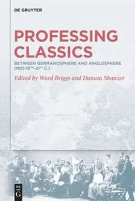 Briggs / Shanzer |  Professing Classics | Buch |  Sack Fachmedien