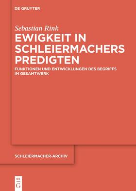 Rink |  Ewigkeit in Schleiermachers Predigten | Buch |  Sack Fachmedien