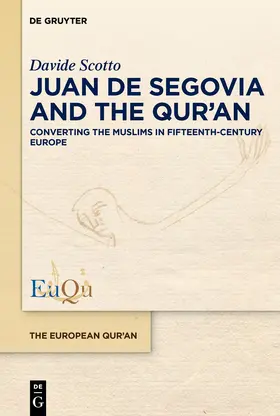 Scotto |  Juan de Segovia and the Qur’an | eBook | Sack Fachmedien