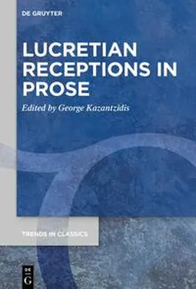 Kazantzidis |  Lucretian Receptions in Prose | eBook | Sack Fachmedien