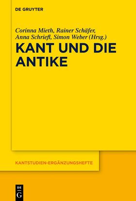 Mieth / Schäfer / Schriefl |  Kant und die Antike | Buch |  Sack Fachmedien
