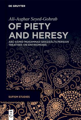 Seyed-Gohrab |  Of Piety and Heresy | Buch |  Sack Fachmedien