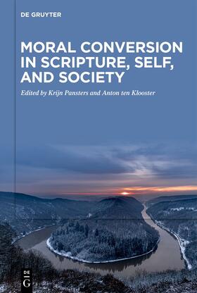 Pansters / ten Klooster |  Moral Conversion in Scripture, Self, and Society | Buch |  Sack Fachmedien