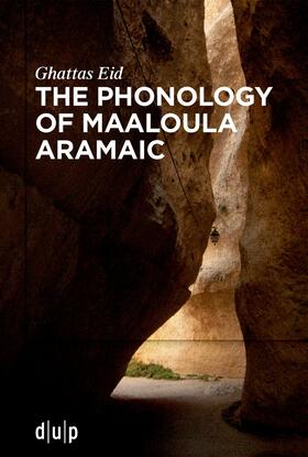 Eid |  The Phonology of Maaloula Aramaic | Buch |  Sack Fachmedien