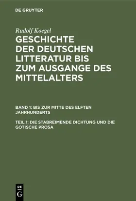 Koegel |  Die stabreimende Dichtung und die gotische Prosa | eBook | Sack Fachmedien