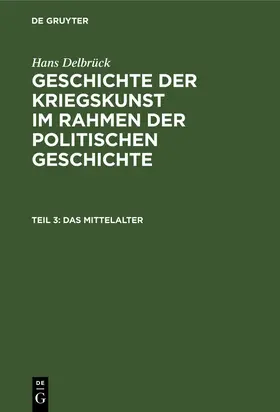 Delbrück |  Das Mittelalter | eBook | Sack Fachmedien