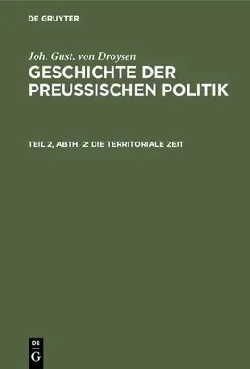 Droysen |  Die territoriale Zeit | eBook | Sack Fachmedien