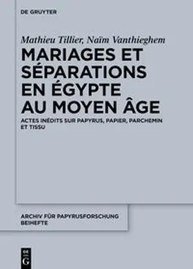 Tillier / Vanthieghem |  Mariages et séparations en Égypte au Moyen Âge | eBook | Sack Fachmedien