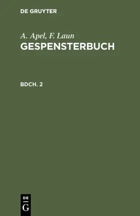 Apel / Laun |  A. Apel; F. Laun: Gespensterbuch. Bdch. 2 | eBook | Sack Fachmedien