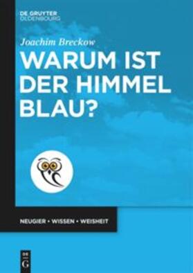 Breckow |  Warum ist der Himmel blau? | Buch |  Sack Fachmedien