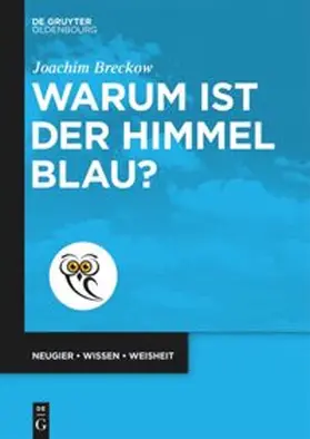 Breckow |  Warum ist der Himmel blau? | eBook | Sack Fachmedien