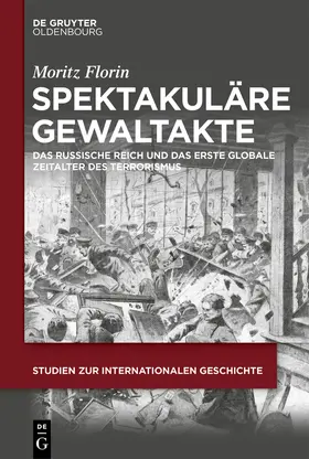 Florin |  Spektakuläre Gewaltakte | eBook | Sack Fachmedien