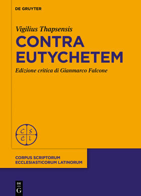 Thapsensis / Falcone |  Contra Eutychetem | Buch |  Sack Fachmedien