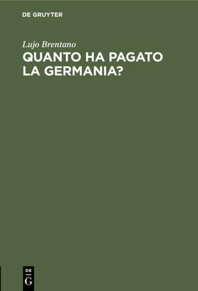 Brentano |  Quanto ha pagato la Germania? | eBook | Sack Fachmedien