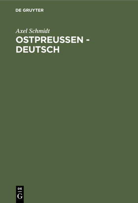 Schmidt |  Ostpreussen - deutsch | eBook | Sack Fachmedien