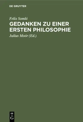 Somló / Moór |  Gedanken zu einer ersten Philosophie | eBook | Sack Fachmedien