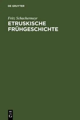 Schachermeyr |  Etruskische Frühgeschichte | eBook | Sack Fachmedien