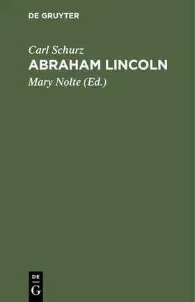 Schurz / Nolte |  Abraham Lincoln | eBook | Sack Fachmedien