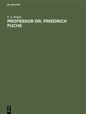 Ratjen |  Professor Dr. Friedrich Fuchs | eBook | Sack Fachmedien