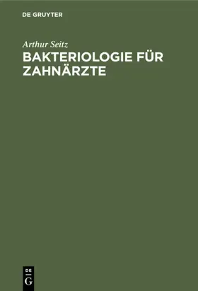 Seitz |  Bakteriologie für Zahnärzte | eBook | Sack Fachmedien