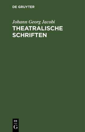 Jacobi | Theatralische Schriften | E-Book | sack.de