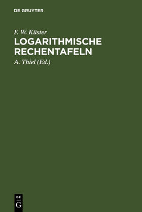 Küster |  Logarithmische Rechentafeln | eBook | Sack Fachmedien
