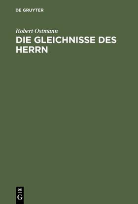 Ostmann |  Die Gleichnisse des Herrn | eBook | Sack Fachmedien